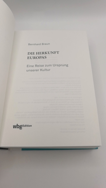 Braun, Bernhard: Die Herkunft Europas Eine Reise zum Ursprung unserer Kultur