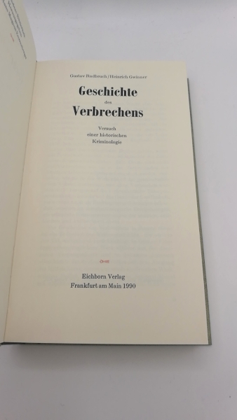 Radbruch, Gustav: Geschichte des Verbrechens Versuch einer historischen Kriminologie