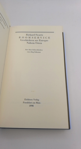 Richard Swartz: Roomservice. Geschichten aus Europas Nahem Osten. Aus dem Schwedischen von Jörg Scherzer Vorzugsausgabe, gebunden in kobaltblaues Leder. 4. Serie der Anderen Bibliothek "AB 109–144" (hier Band 142). Schwarze, goldgeprägte Rückenschildchen.