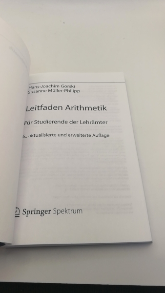 Gorski, Hans-Joachim: Leitfaden Arithmetik Für Studierende der Lehrämter