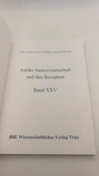 Althoff, Jochen (Hrgs.): Antike Naturwissenschaften und ihre Rezeption Band XXV