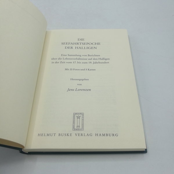 Lorenzen, Jens (Herausgeber): Die Seefahrtsepoche der Halligen Eine Sammlung von Berichten über d. Lebensverhältnisse auf d. Halligen in der Zeit vom 17. bis zum 19. Jahrhundert
