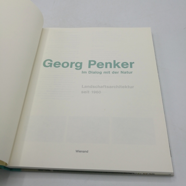 Penker, Georg: Im Dialog mit der Natur Landschaftsarchitektur seit 1960