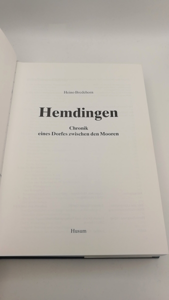 Bredehorn, Heino: Hemdingen Chronik eines Dorfes zwischen den Mooren