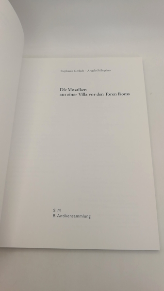 Gerlach, Stephanie: Die Mosaiken aus einer Villa vor den Toren Roms 