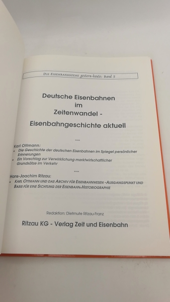 Ottmann, Karl: Deutsche Eisenbahnen im Zeitenwandel Eisenbahngeschichte aktuell