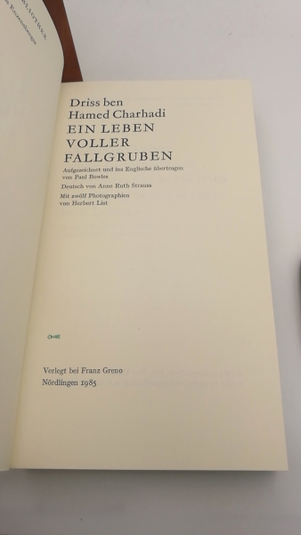 Charhadi, Driss ben Hamed: Ein Leben voller Fallgruben.Prophetische Briefe aus dem Jahre 1839 Aufgezeichnet und ins Englische übertragen von Paul Bowles. Deutsch von Anne Ruth Strauss.