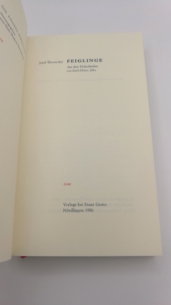 Josef Skvorecky: Feiglinge. Aus dem Tschechischen von Karl-Heinz Jähn. Ohne die Beigabe (Notenblatt). Die Andere Bibliothek. Herausgegeben von Hans Magnus Enzensberger. Limitierte Vorzugsausgabe. 999 Exemplare. Hier nicht nummeriert.