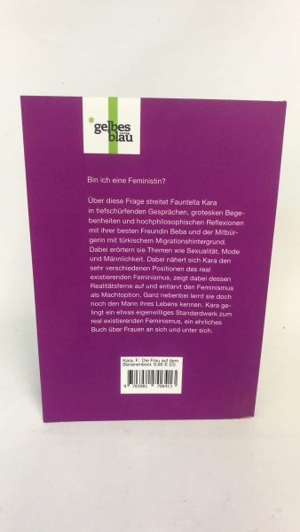 Kara, Fauntella (Verfasser): Die Frau auf dem Bananenboot Eine Streitschrift für die Liebe, das Glück und den real existierenden Feminismus / Fauntella Kara