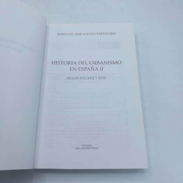 Lozano Bartolozzi, María del Mar: Historia del urbanismo en España II (vol. 2): siglos XVI, XVII y XVIII