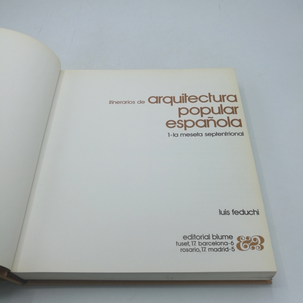 Feduchi, Luis: Itinerarios de arquitectura popular española. Vol. 1