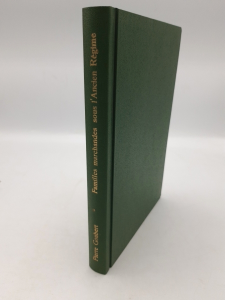 Goubert, Pierre: Familles marchandes sous l' Ancien Regime Les Danse et les Motte, de Beauvais