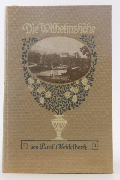 Heidelbach, Paul: Die Wilhelmshöhe