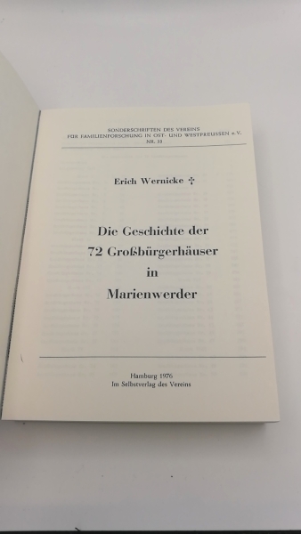 Wernicke, Erich: Die Geschichte der 72 [zweiundsiebzig] Grossbürgerhäuser in Marienwerder 