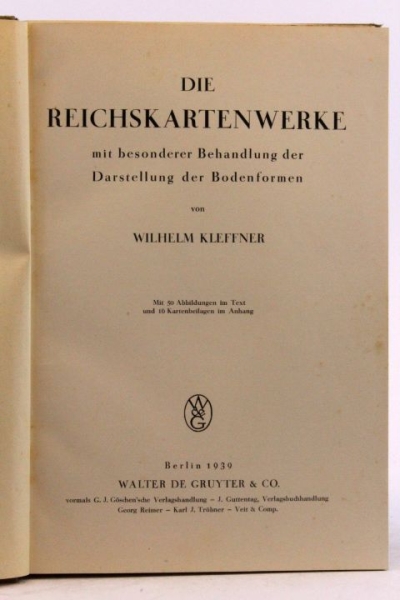 Kleffner, W.: Die Reichskartenwerke Mit besonderer Behandlung der Darstellung der Bodenformen.