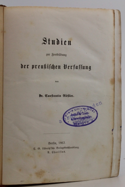 Rößler, Constantin: Studien zur Fortbildung der preußischen Verfassung