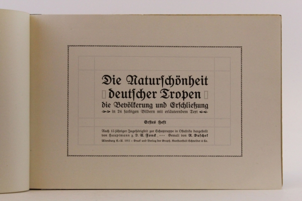 Fonck, A., R. Duschet (Abb.): Die Naturschönheit deutscher Tropen, die Bevölkerung und Erschließung in 24 farbigen Bildern mit erläuterndem Text 1. Heft