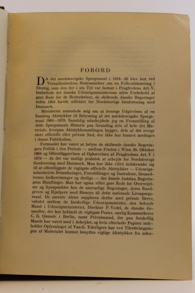 Friis, Aage: Det Nordslesvigske Sporgsmaal 1864-1879. Aktstykker og breve til belysning af den danske regerings politik. I. Bind: Fra Efteraaret til marts 1868