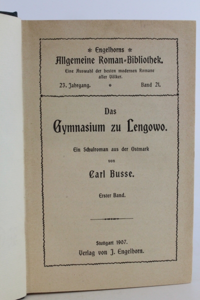 Busse, Carl: Das Gymnasium zu Lengowo Ein Schulroman aus der Ostmark