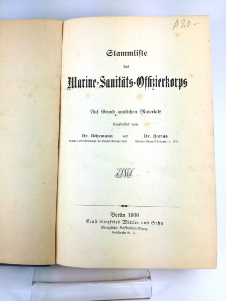 Dr. Uthemann / Dr. Harms: Stammliste des Marine-Sanitäts-Offizierkorps Auf Grund amtlichen Materials bearbeitet