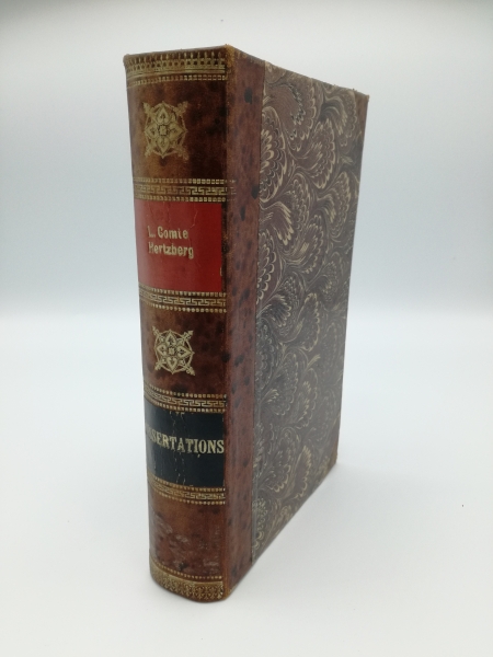 Hertzberg, M. Le Comte de: Huit dissertations que M. le Comte de Hertzberg a lues dans les assemblées publiques de l’Académie Royale des Sciences et Belles-Lettres de Berlin, tenues pour l’anniversaire du roi Frédéric II dans les années 1780-1787