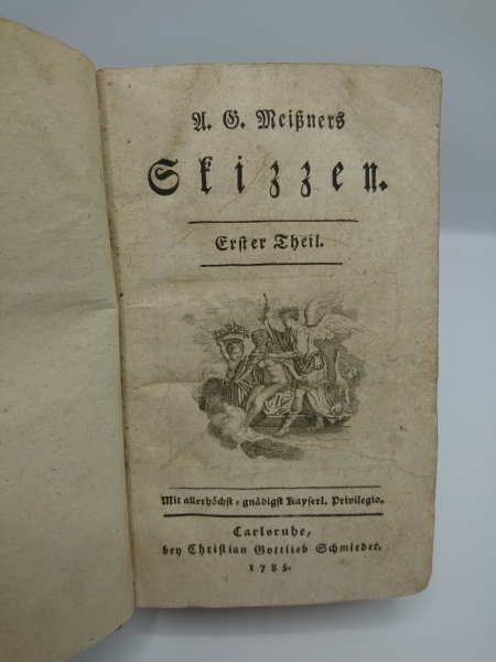 Meißner, A. G.: A. G. Meißners Skizzen Erster Theil / Zweyter Theil