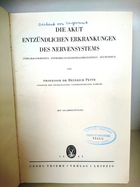 Pette, Prof. Dr. Heinrich: Die akut entzündlichen Erkrankungen des Nervensystems