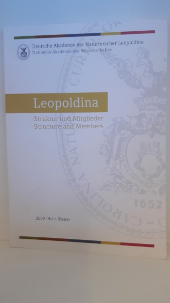 Deutsche Akademie, Volker ter Meulen (Hrsg.): Leopoldina Struktur und Mitglieder Structure and Members