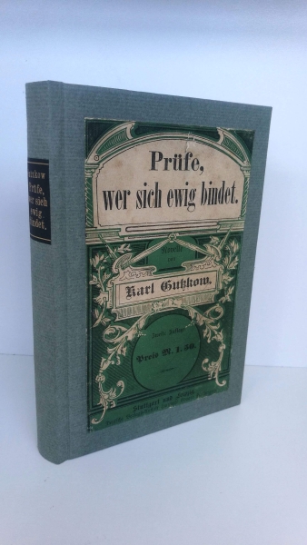 Gutzkow, Karl: Prüfe, wer sich ewig bindet. Novelle