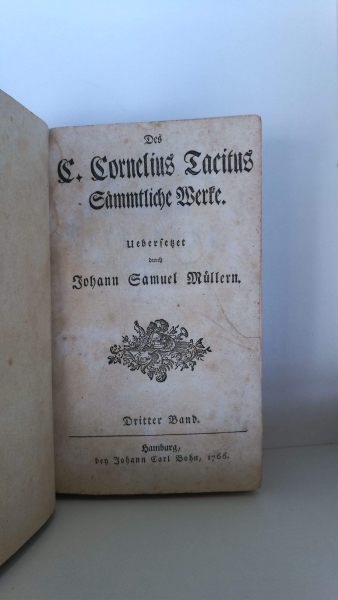 Cornelius Tacitus: Des C. Cornelius Tacitus Sämmtliche Werke. Uebersetzet durch Johann Samuel Müllern