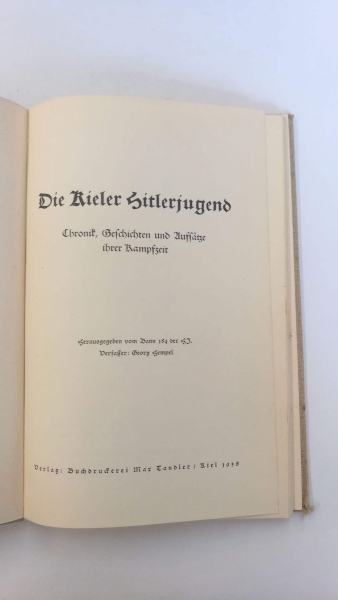 Georg Hempel: Die Kieler Hitler-Jugend Chronik, Geschichten und Aufsätze ihrer Kampfzeit