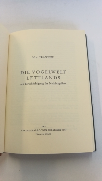 Transehe, Nikolaus von: Die Vogelwelt Lettlands mit Berücksichtigung der Nachbargebiete. 