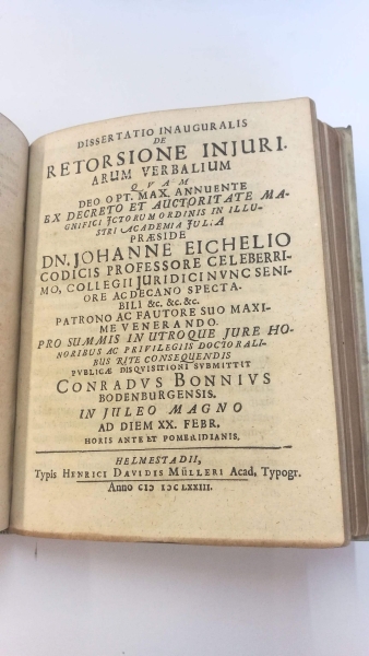 Johanne Davide Thönnikero: Sammlung von juristischen (u.a. Disputations- und Dissertations-) Schriften aus dem 17. Jahrhundert, zum Beispiel: Lucrum processus injuriarum in ane, occasione injuriati studio vindictae flagrantis, inter strepitus forenses hor