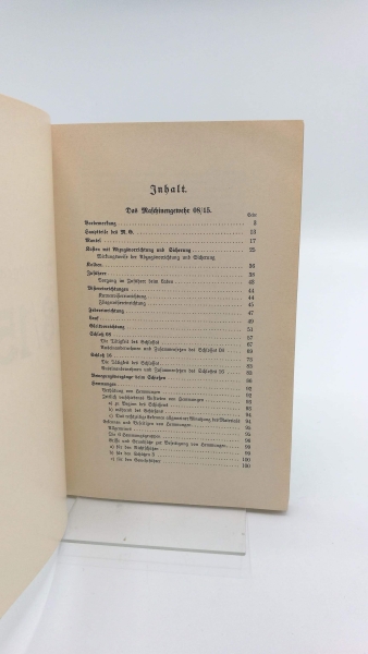 Reichsdruckerei ( Hrsg.):, : Die Maschinengewehre 08/15 und 08/18 mit Schießgestellen. Vom 1.März 1928. Neudruck unter Berücksichtigung der Deckblätter Nr.1-5. H. Dv. 368 Heft 2.