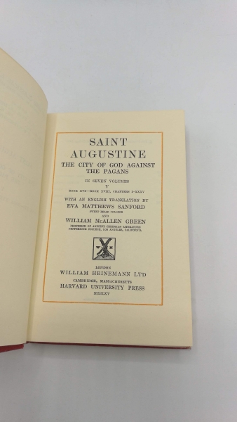 Augustinus: The Loeb Classical Library. Saint Augstine V. Books IV-VII. The City of God Against the Pagans in seven volumes. With an englisch translation by William M. Green