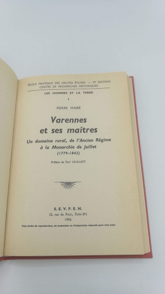 Masse, Pierre: Varennes et ses maitres Un domaine rural, de l Ancien Regime a la Monarchie de Juilett (1779-1842)