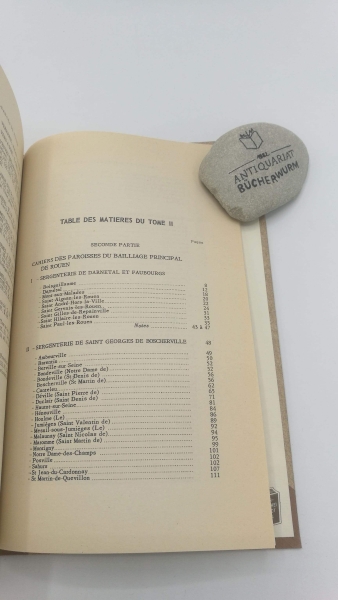 Bouloiseau, Marc: Cahiers de doleances du tiers etat du bailliage de rouen pour les Etats generaux de 1789 Tome I. La ville. Tome II: Le bailliage principal