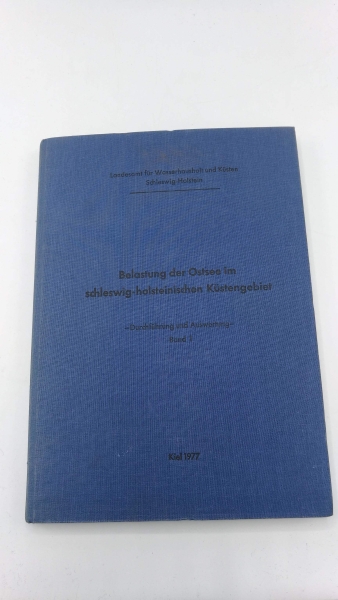 Landesamt für Wasserhaushalt und Küsten Schleswig-Holstein (Hrsg.): Belastung der Ostsee im schleswig-holsteinischen Küstengebiet. 3 Bände.