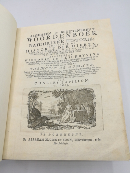 Valmont de Bomare, J.C. PAPILLON: Algemeen en beredenerent woordenboek der natuurlyke historie; behelzende de historie der dieren planten en mineralen, en die der hemelsche lichamen, der verhevelingen, en andere voorname verschynselen der natuur. Benevens