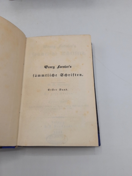 Forster, Georg: Georg Forster´s sämmtliche Schriften. Herausgegeben von dessen Tochter und begleitet mit einer Charakteristik Forster's von G.G. Gervinus. In neun Bänden.