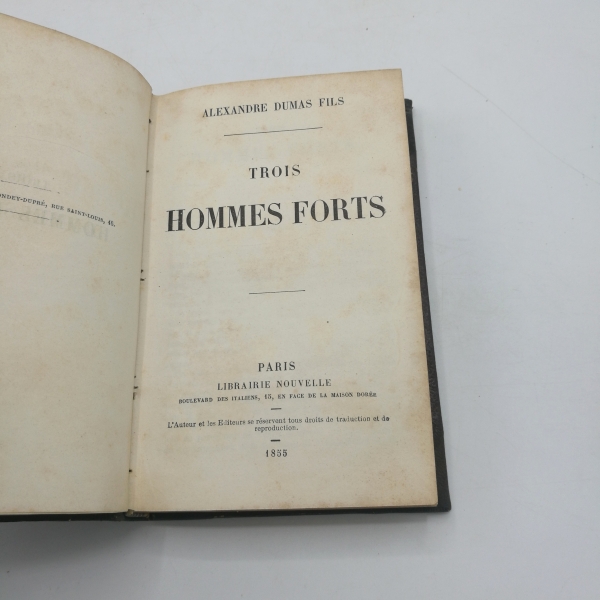 Fils, Alexandre Dumas: Trois hommes forts.