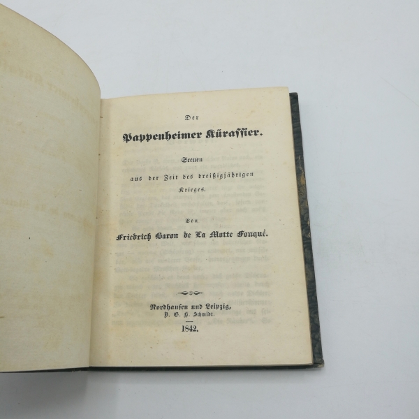 Fouqué, Friedrich de La Motte: Der Pappenheimer Kürassier  Scenen aus der Zeit des dreißigjährigen Krieges