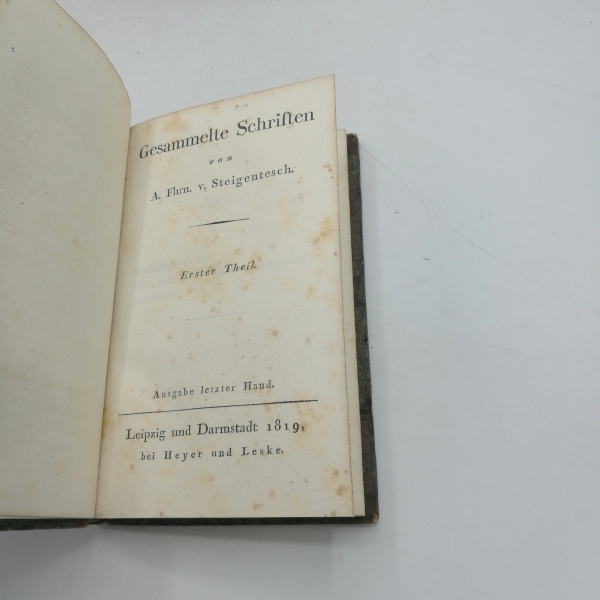 Steigentesch, August Freiherr von: Gesammelte Schriften. Ausgabe letzter Hand. Erster bis fünfter Theil. 5 Bände (=vollst.) 