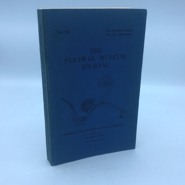 Harrisson, Tom: The Sarawak Museum Journal, December 1958, Volume VIII, No. 12 