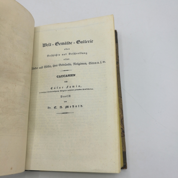 Mebold, Carl August: Welt-Gemälde-Gallerie oder Geschichte und Beschreibung aller Länder und Völker. 6 Teile in 1 Band