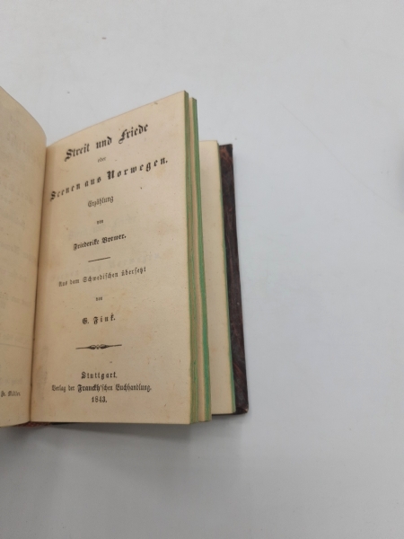 Bremer, Friederike: Die Nachbarn / Streit und Friede oder Scenen aus Norwegen. Erzählung. 2 Bände in 1 Buch (=vollst.) Das belletristische Ausland, herausgegeben von Carl Spindler. Kabinettsbibliothek der classischen Romane aller Nationen. 8. bis 14. Band