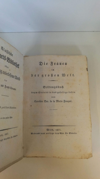 de la Motte Fouqué, Caroline: Die Frauen in der großen Welt. Bildungsbuch beim Eintritt in das gesellige Leben Klassische Cabinets-Bibliothek oder Sammlung auserlesener Werke der deutsche und Fremd-Literatur. Hundert und zwölftes Bändchen.