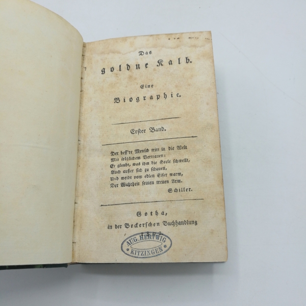 [Bentzel-Sternau, Karl Christian Ernst v.]: Das goldene Kalb. Eine Biographie. 4 Bände in 2 Büchern (=vollst.) 