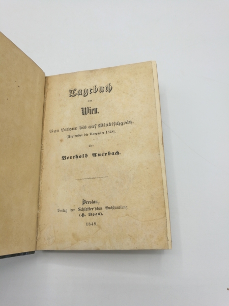 Auerbach, Berthold: Tagebuch aus Wien. Von Latour bis auf Windischgrätz. (September bis November 1848) 