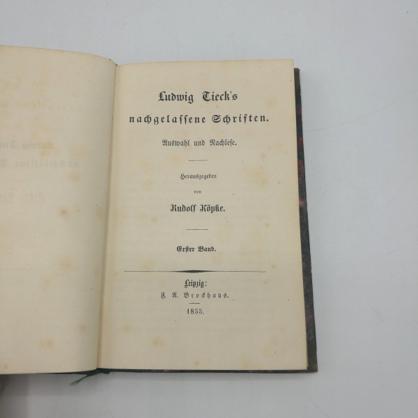 Ludwig Tieck, Rudolf Köpke (Hg.): Ludwig Tieck's nachgelassenen Schriften. Auswahl und Nachlese.